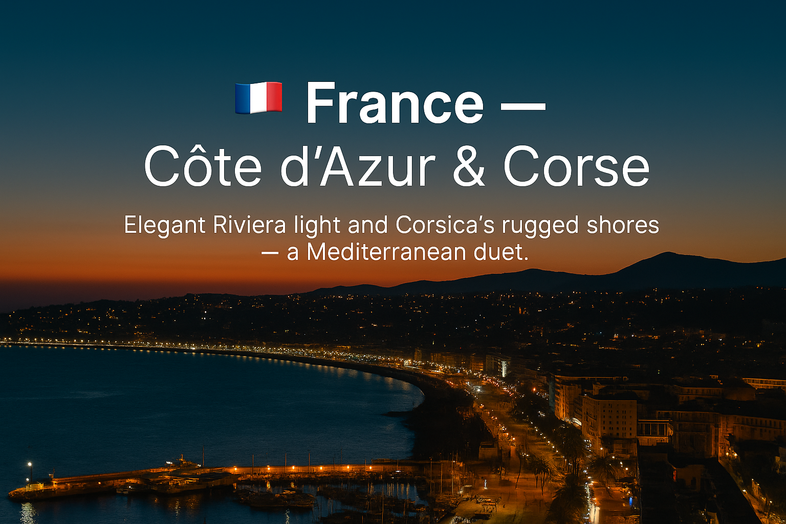 France — Côte d’Azur & Corse